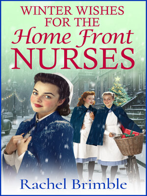 cover image of Winter Wishes for the Home Front Nurses